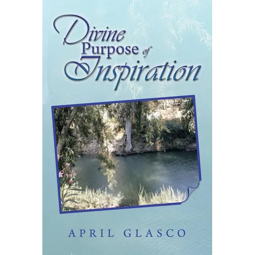 Divine Purpose of Inspiration - Paperback