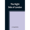 The Night Side of London - Paperback