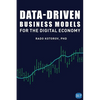 Data-Driven Business Models for the Digital Economy - Paperback