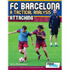 FC Barcelona - A Tactical Analysis: Attacking - Paperback