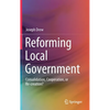 Reforming Local Government: Consolidation, Cooperation, or Re-Creation? - Hardcover