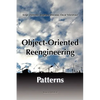 Object-Oriented Reengineering Patterns - Paperback