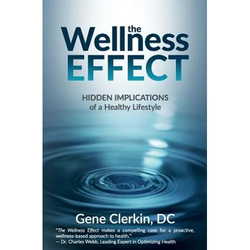 The Wellness Effect: Hidden Implications of a Healthy Lifestyle - Paperback
