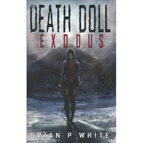 The Death Doll: Exodus (5x8) - Paperback