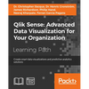 Qlik Sense: Create smart data visualizations and predictive analytics solutions - Paperback