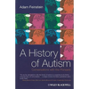 A History of Autism: Conversations with the Pioneers - Paperback