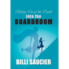 Falling out of the Cradle into the Boardroom - Hardcover