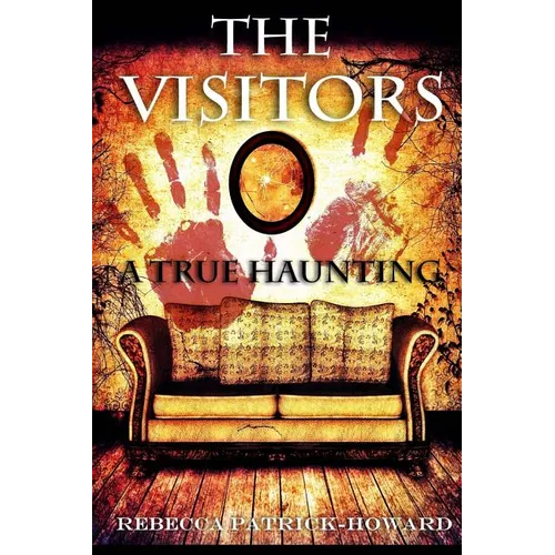 The Visitors: A True Haunting - Paperback