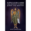 Supplicatory Canon to Saint John the Baptist - Paperback