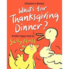 What's for Thanksgiving Dinner? - Paperback