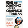 Fear and Loathing on the Campaign Trail '72 - Paperback