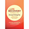 The Life Recovery Workbook for Sexual Integrity: A Bible-Centered Approach for Taking Your Life Back - Paperback