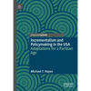 Incrementalism and Policymaking in the USA: Adaptations for a Partisan Age - Hardcover