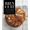 Bien Cuit: The Art of Bread - Hardcover