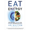 Eat for Energy: How to Beat Fatigue, Supercharge Your Mitochondria, and Unlock All-Day Energy - Hardcover