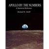 Apollo by the Numbers: A Statistical Reference - Paperback