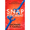 Snap Judgment: A Twisting Thriller You Won't Be Able to Put Down - Paperback