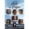 The Cup of Coffee: What is a Girl to do? - Paperback