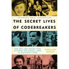 The Secret Lives of Codebreakers: The Men and Women Who Cracked the Enigma Code at Bletchley Park - Paperback