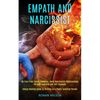 Empath and Narcissist: Be Free From Energy Vampires, Avoid Narcissistic Relationships Through Hypnosis and Self Hypnosis (Energy Healing Guide to Thri - Paperback