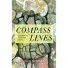 Compass Lines: Journeys Toward Home - Paperback