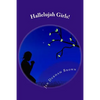 Hallelujah Girls!: A Little Hurt, A Lot of Joy! - Paperback