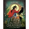 Lily and the Night Creatures - Hardcover