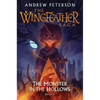 The Monster in the Hollows: The Wingfeather Saga Book 3 - Hardcover