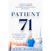 Patient 71: An Inspiring True Story of a Mother's Love That Fueled Her Fight to Stay Alive - Paperback