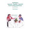 SaltShaker Spanish-English-Spanish Food & Wine Dictionary - Second Edition - Paperback