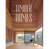 Timber Homes: Taking Wood to New Levels - Hardcover