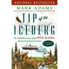 Tip of the Iceberg: My 3,000-Mile Journey Around Wild Alaska, the Last Great American Frontier - Paperback