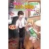 The Hero and His Elf Bride Open a Pizza Parlor in Another World (Light Novel) - Paperback