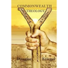 Commonwealth Theology - Paperback