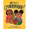 Why Won't It Growwwwww? - Hardcover