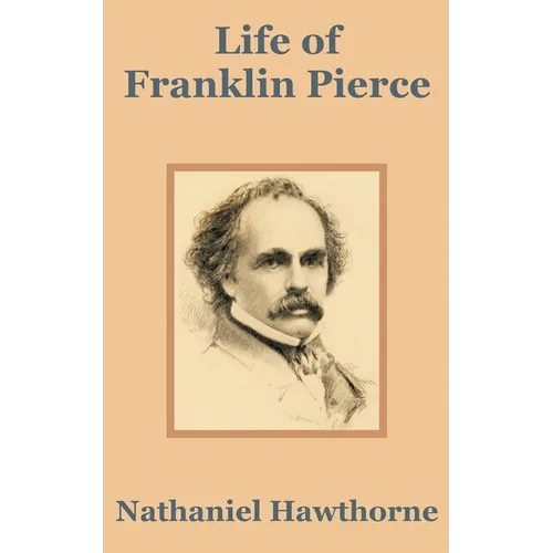Life of Franklin Pierce - Paperback