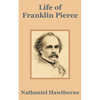 Life of Franklin Pierce - Paperback