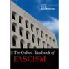 The Oxford Handbook of Fascism - Paperback