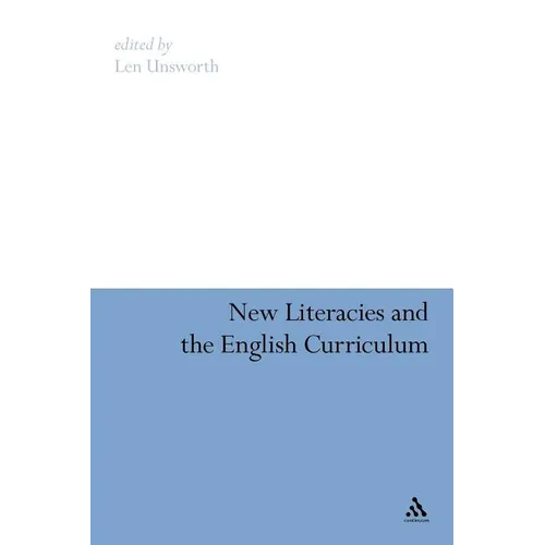 New Literacies and the English Curriculum - Paperback