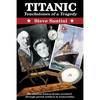 Titanic: Touchstones of a Tragedy: The Timeless Human Drama Revisited Through Period Artifacts and Memorabilia - Paperback