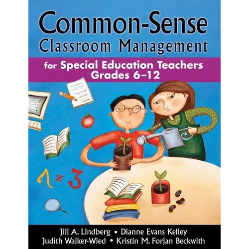Common-Sense Classroom Management for Special Education Teachers, Grades 6-12 - Paperback