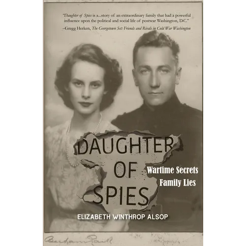 Daughter of Spies: Wartime Secrets, Family Lies - Paperback