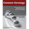 Content Strategy: Connecting the Dots Between Business, Brand, and Benefits - Paperback