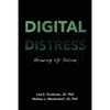 Digital Distress: Growing Up Online - Paperback