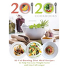 20/20 Cookbooks Presents: 85 Fat-Burning Diet Meal Recipes to Help You Lose Weight Faster and Stay Full Longer - Hardcover