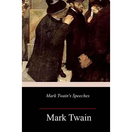 Mark Twain's Speeches - Paperback