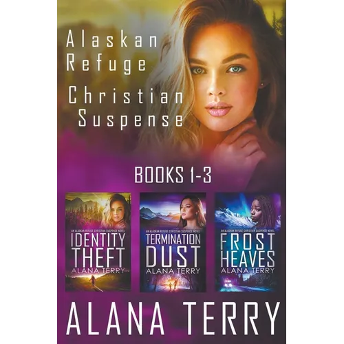 Alaskan Refuge Christian Suspense Series (Books 1-3) - Paperback
