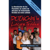 Detengan La Locura Tiroidea: La Revolucion de Los Pacientes En Contra de Decadas de Tratamiento Tiroideo de Mala Calidad - Paperback