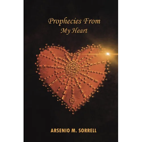 Prophecies From My Heart - Paperback