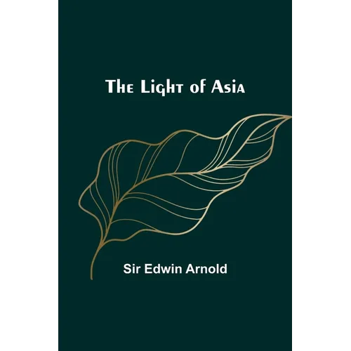 The Light of Asia - Paperback